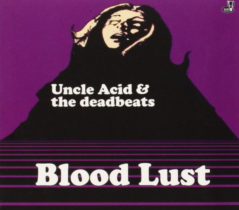 Uncle Acid and the Deadbeats – Blood Lust