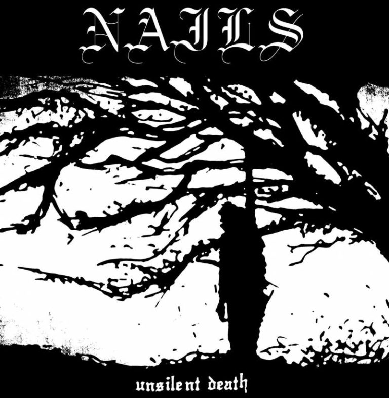 Nails – Unsilent Death