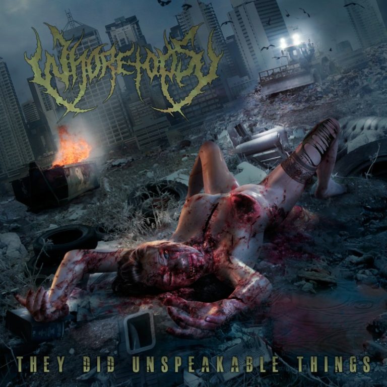 Whoretopsy – They Did Unspeakable Things