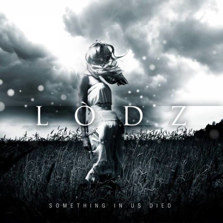 Lodz – Something In Us Died