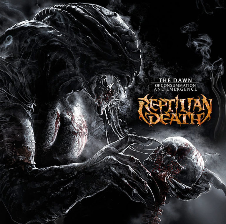 Reptilian Death – The Dawn Of Consummation And Emergence