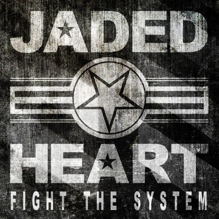 Jaded Heart – Fight the System