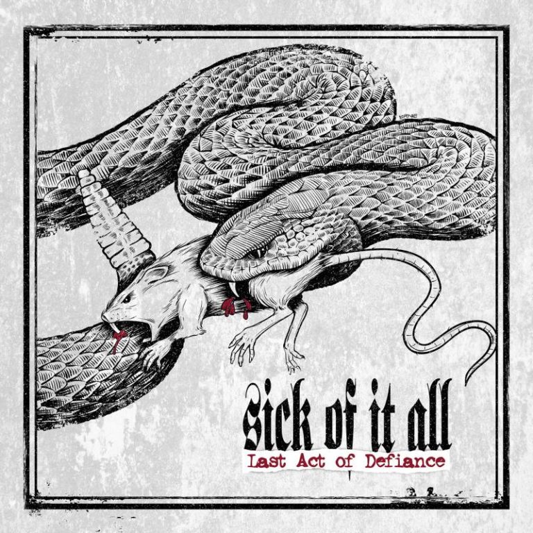 Sick Of It All – The Last Act Of Defiance