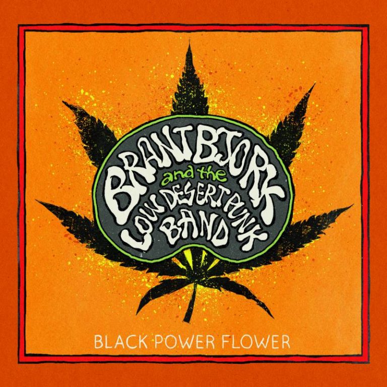 Brant Bjork and The Low Desert Punk Band – Black Power Flower