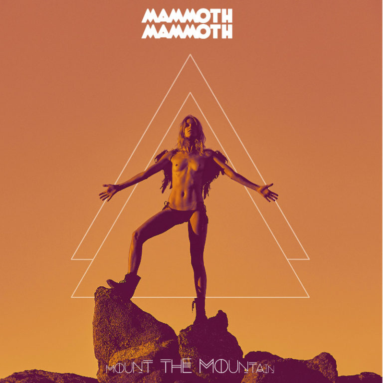 Mammoth Mammoth – Mount the Mountain