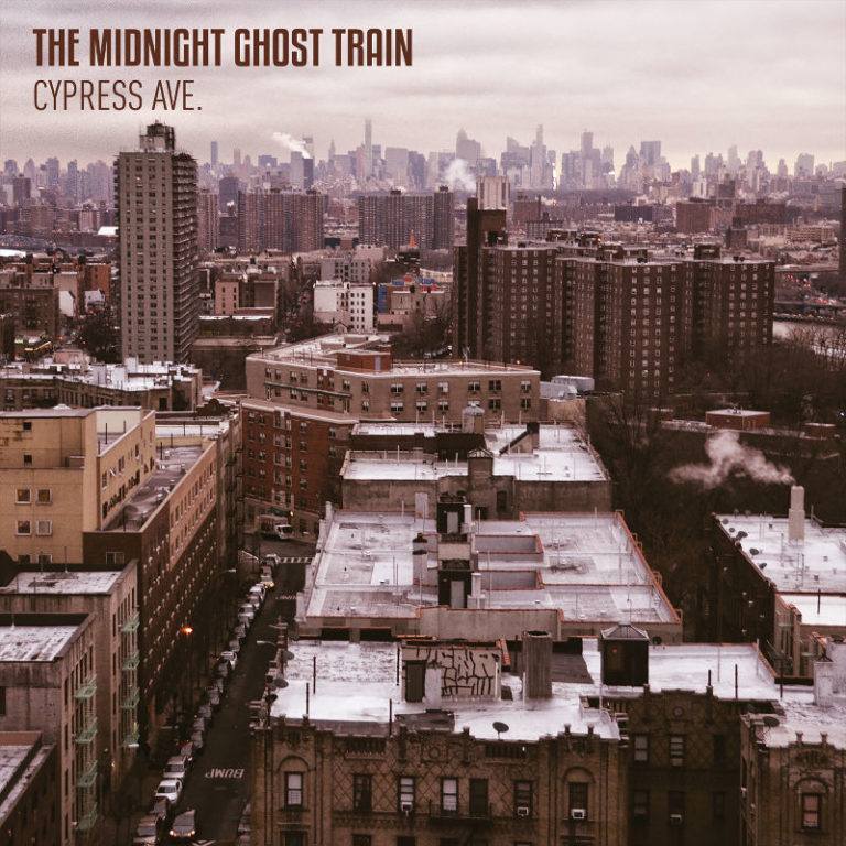 The Midnight Ghost Train – Cypress Ave.