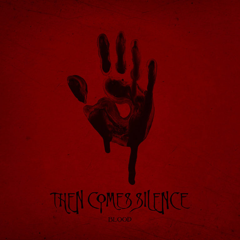 Then Comes Silence – Blood