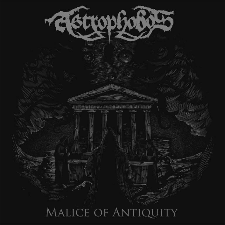 Astrophobos – Malice of Antiquity