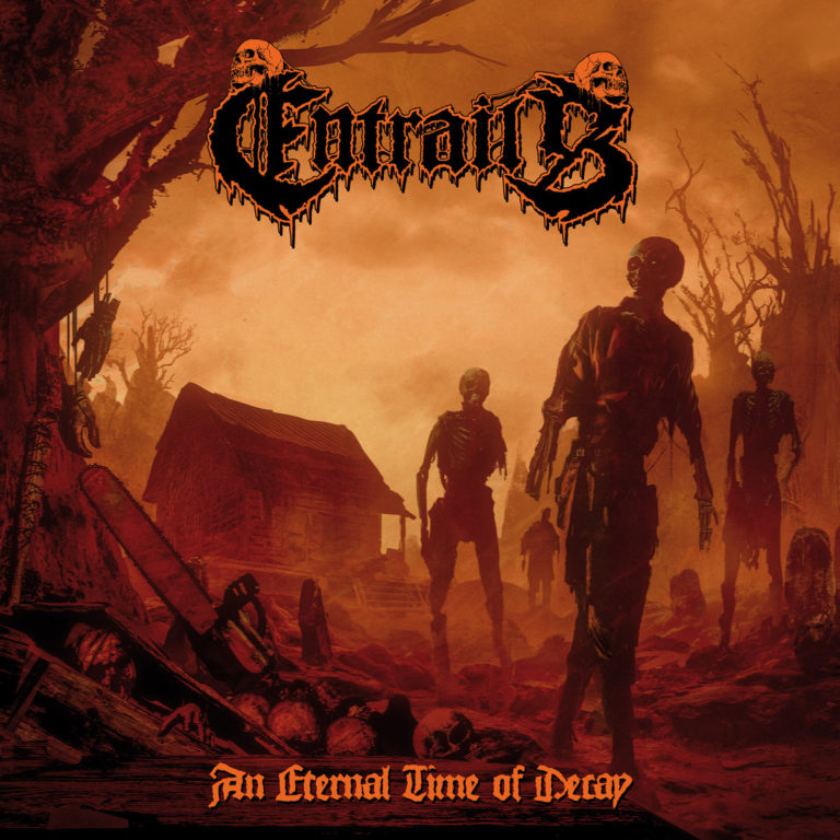 Entrails – An Eternal Time of Decay